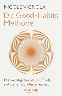 Abbildung von: Die Good-Habits-Methode - Knaur Balance