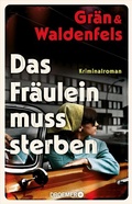 Cover: Das Fr&auml;ulein muss sterben - Droemer