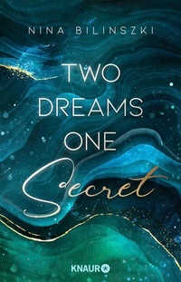 Abbildung von: Two Dreams, One Secret - Knaur