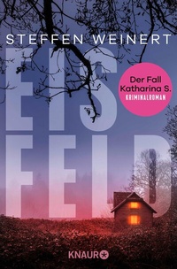 Abbildung von: Eisfeld - Der Fall Katharina S. - Knaur