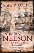 Cover: Admiral Nelson - Unter Englands Flagge - Knaur