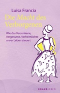 Cover: Die Macht des Verborgenen - Knaur MensSana