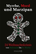 Cover: Myrrhe, Mord und Marzipan - Knaur