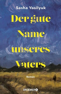 Abbildung von: Der gute Name unseres Vaters - Droemer