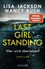 Cover: Last Girl Standing - Wer wird überleben? - Knaur