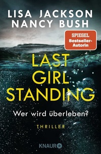 Abbildung von: Last Girl Standing - Wer wird überleben? - Knaur