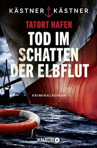 Abbildung von: Tatort Hafen - Tod im Schatten der Elbflut - Knaur