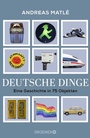 Cover: Deutsche Dinge - Droemer