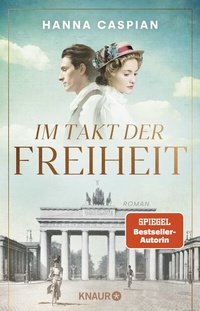 Abbildung von: Im Takt der Freiheit - Knaur