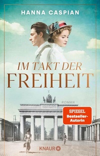 Abbildung von: Im Takt der Freiheit - Knaur