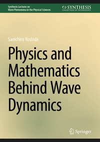 Abbildung von: Physics and Mathematics Behind Wave Dynamics - Springer
