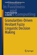 Cover: Granularities-Driven Hesitant Fuzzy Linguistic Decision Making - Springer