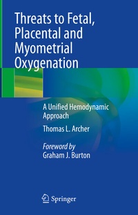 Abbildung von: Threats to Fetal, Placental and Myometrial Oxygenation - Springer