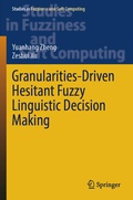 Cover: Granularities-Driven Hesitant Fuzzy Linguistic Decision Making - Springer