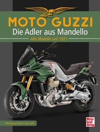 Abbildung von: Moto Guzzi - Die Adler aus Mandello - Motorbuch Verlag