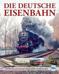 Bild: Die Deutsche Eisenbahn - Motorbuch Verlag
