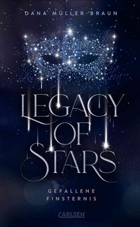Abbildung von: Legacy of Stars 2: Gefallene Finsternis - Carlsen