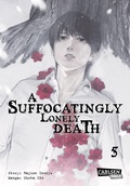 Cover: A Suffocatingly Lonely Death 5 - Carlsen Manga