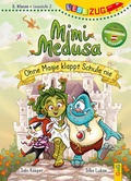 Cover: LESEZUG/2. Klasse - Lesestufe 2: Mimi Medusa - Ohne Magie klappt Schule nie - G&G Verlag, Kinder- und Jugendbuch