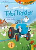 Cover: LESEZUG/1. Klasse: Du schaffst das, Tobi Traktor! - G&G Verlag, Kinder- und Jugendbuch
