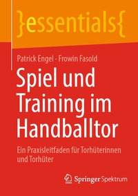 Abbildung von: Spiel und Training im Handballtor - Springer Spektrum