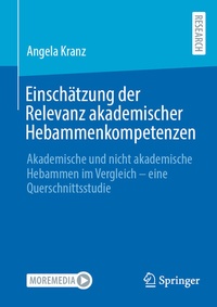 Abbildung von: Einschätzung der Relevanz akademischer Hebammenkompetenzen - Springer
