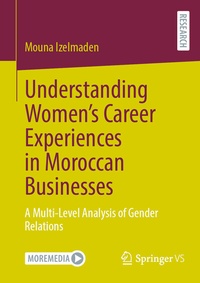 Abbildung von: Understanding Women's Career Experiences in Moroccan Businesses - Springer VS