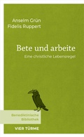 Cover: Bete und arbeite - Vier T&uuml;rme