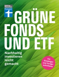 Abbildung von: Grüne Fonds und ETF - Geld anlegen mit Nachhaltigkeit - Anlagestrategien, Ratings und Banken für Ihre Geldanlage - Stiftung Warentest