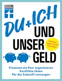Abbildung von: Du + ich und unser Geld - ein Ratgeber für Paare - Stiftung Warentest