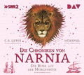 Cover: Die Chroniken von Narnia - Teil 5: Die Reise auf der Morgenr&ouml;te - Der Audio Verlag
