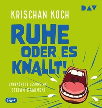 Abbildung von: Ruhe oder es knallt! - Der Audio Verlag