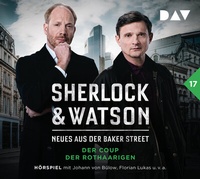 Enlarge image Cover: Sherlock & Watson - Neues aus der Baker Street: Der Coup der Rothaarigen (Fall 17) - Der Audio Verlag