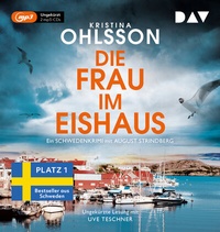 Abbildung von: Die Frau im Eishaus. Ein Schwedenkrimi mit August Strindberg - Der Audio Verlag