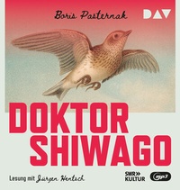 Abbildung von: Doktor Shiwago - Der Audio Verlag