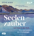 Cover: Seelenzauber. Aus Wien in die Welt. Das Jahrhundert der Psychologie - Der Audio Verlag