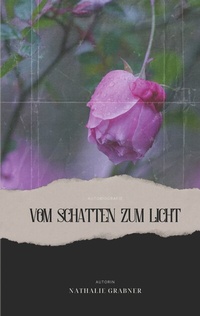 Abbildung von: Vom Schatten zum Licht - BoD - Books on Demand
