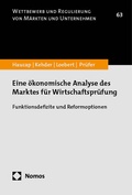 Cover: Eine &ouml;konomische Analyse des Marktes f&uuml;r Wirtschaftspr&uuml;fung - Nomos