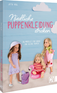 Abbildung von: Niedliche Puppenkleidung stricken - Christophorus