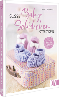 Abbildung von: Süße Babyschühchen stricken - Christophorus