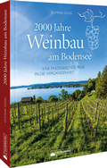Abbildung von: 2000 Jahre Weinbau am Bodensee - Silberburg