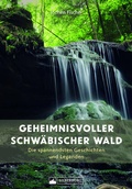 Cover: Geheimnisvoller Schw&auml;bischer Wald - Silberburg