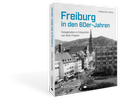 Bild: Freiburg in den 60er-Jahren - Silberburg