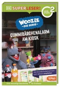 Cover: SUPERLESER! Woozle Die Serie: Gummib&auml;rchenalarm am Kiosk - Dorling Kindersley Verlag
