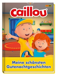 Abbildung von: Caillou: Die schönsten Gutenachtgeschichten - Panini Verlags GmbH