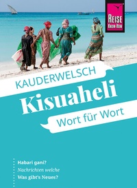Abbildung von: Reise Know-How Sprachführer Kisuaheli - Wort für Wort - Reise Know-How Verlag Peter Rump GmbH