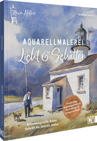 Abbildung von: Mein Atelier Aquarellmalerei Licht & Schatten - Christophorus