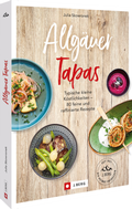 Cover: Allg&auml;uer Tapas - J. Berg