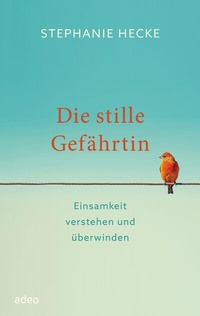 Abbildung von: Die stille Gefährtin - adeo Verlag