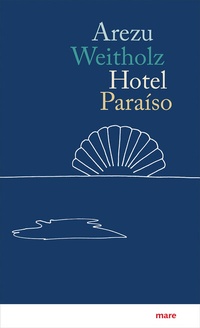 Enlarge image Cover: Hotel Paraíso - mareverlag